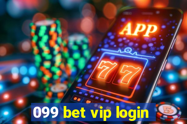 099 bet vip login